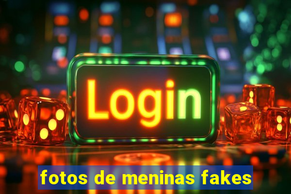 fotos de meninas fakes